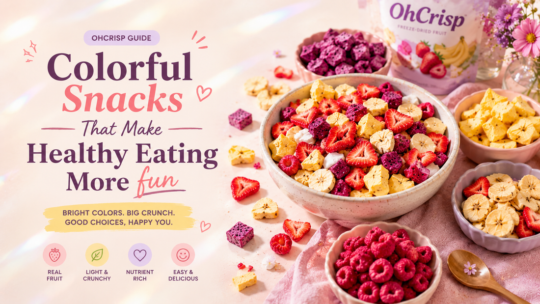 Colorful Snacks That Make Healthy Eating More Fun | OhCrisp